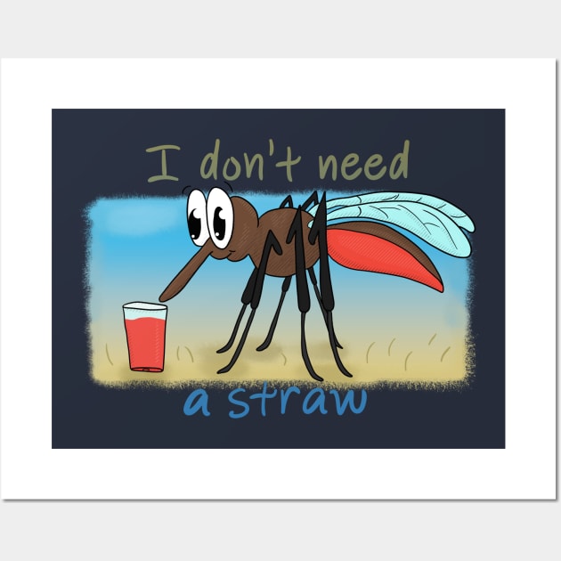 I don't need a straw Wall Art by Antiope